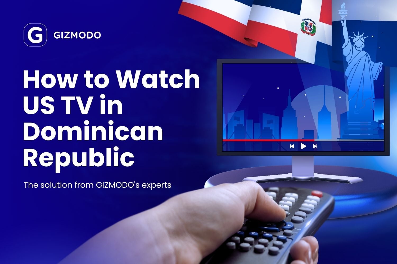 How to Watch US TV in the Dominican Republic